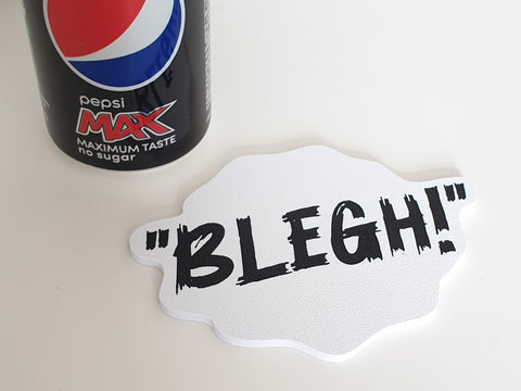 "BLEGH!" Coaster