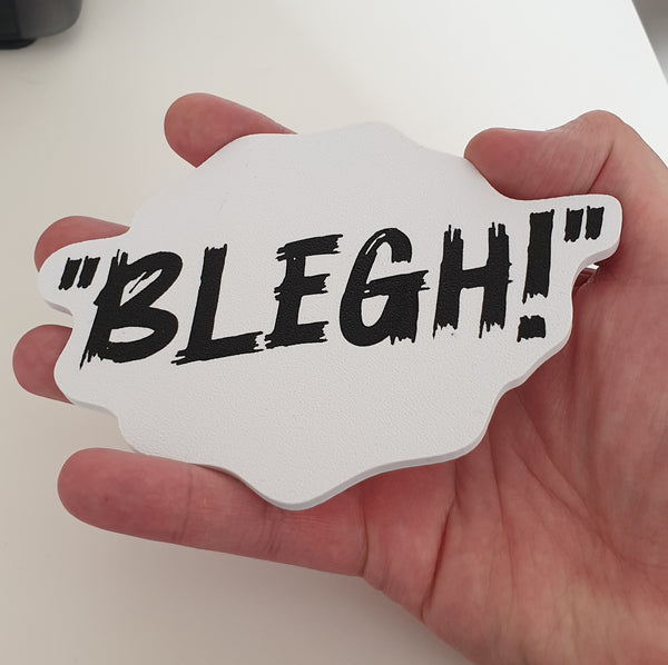 "BLEGH!" Coaster